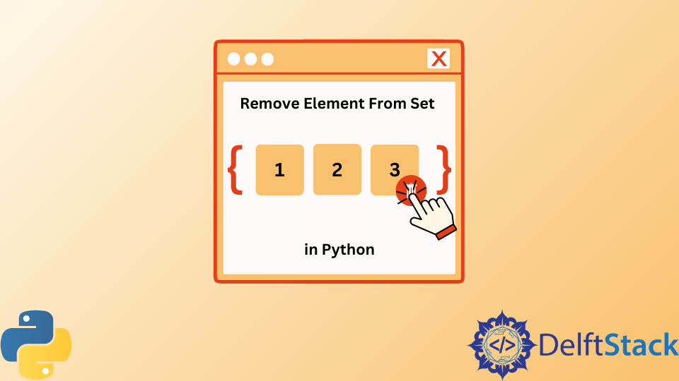 remove-element-from-set-in-python-delft-stack